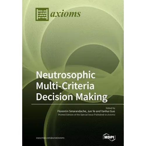 Neutrosophic Multi-Criteria Decision Making - Paperback