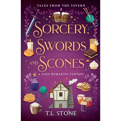 Sorcery, Swords & Scones: A Cozy Romantic Fantasy - Paperback