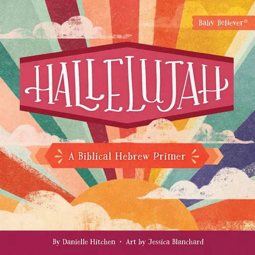 Hallelujah: A Biblical Hebrew Primer - Board Book