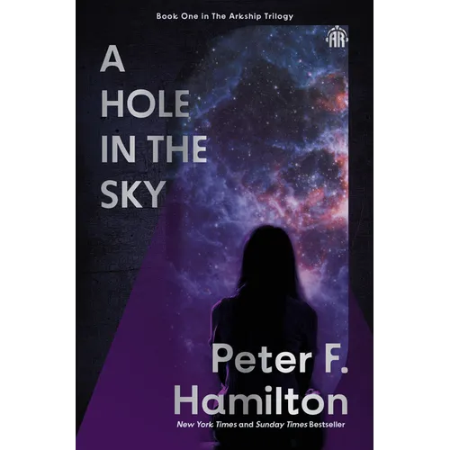 A Hole in the Sky: Arkship Trilogy Book I - Paperback