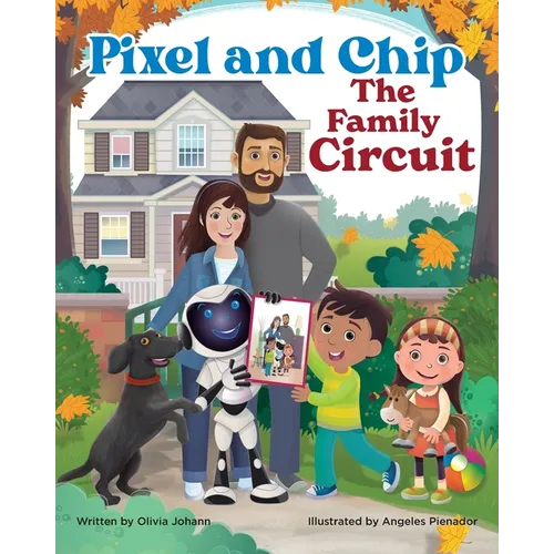 Pixel and Chip: The Family Circuit - Paperback