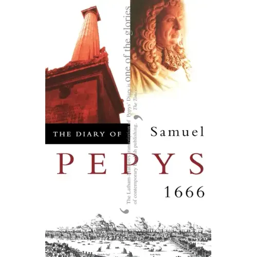 The Diary of Samuel Pepys: Volume VII - 1666 - Paperback