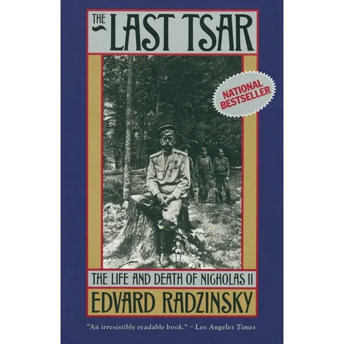 The Last Tsar: The Life and Death of Nicholas II - Paperback