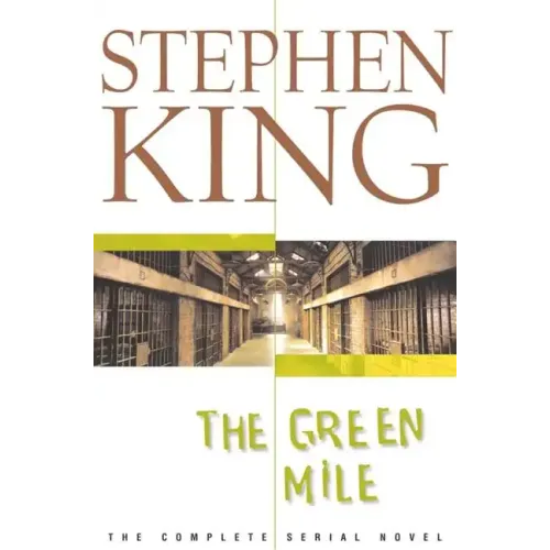 The Green Mile: The Complete Serial Novel - Hardcover