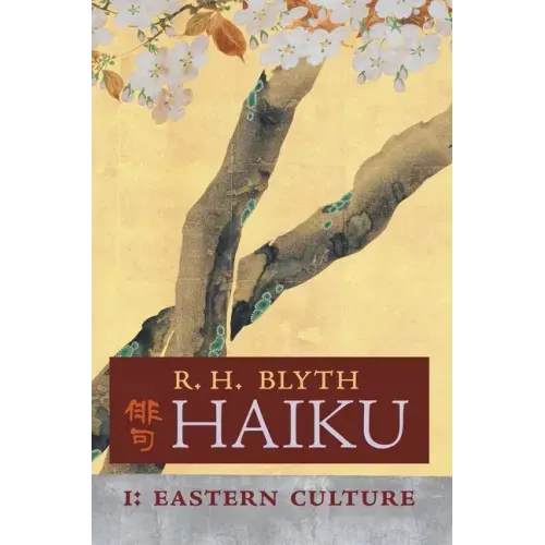 Haiku (Volume I): Eastern Culture - Hardcover