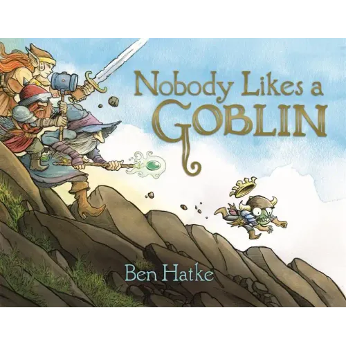 Nobody Likes a Goblin - Hardcover