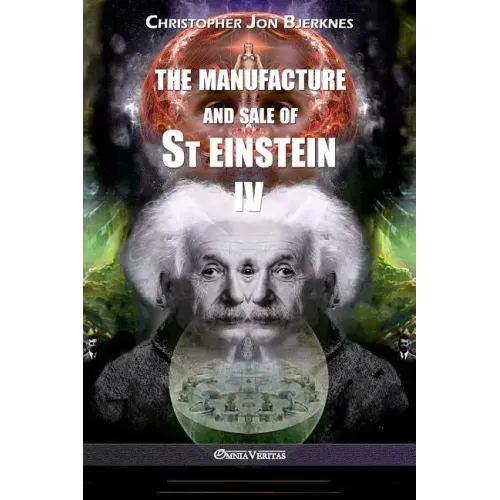The manufacture and sale of St Einstein - IV - Paperback