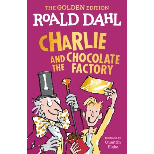 Charlie and the Chocolate Factory: The Golden Edition - Paperback