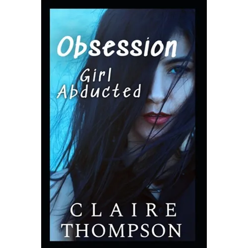 Obsession: Girl Abducted - Paperback