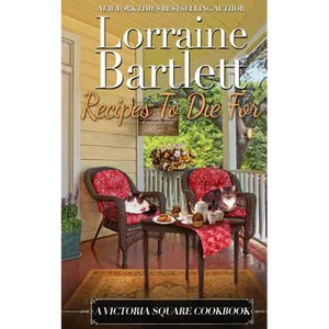 Recipes To Die For: A Victoria Square Cookbook - Paperback