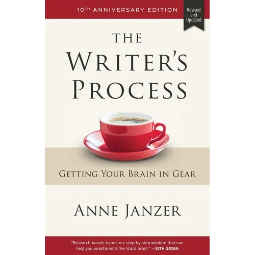 The Writer's Process: Getting Your Brain in Gear - Paperback