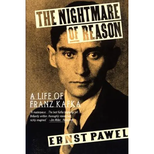 The Nightmare of Reason: A Life of Franz Kafka - Paperback