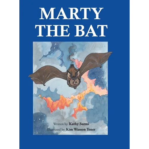 Marty the Bat - Hardcover