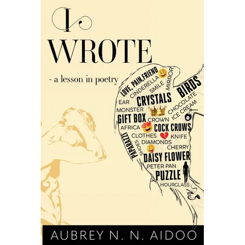 I Wrote - A Lesson in Poetry - Paperback