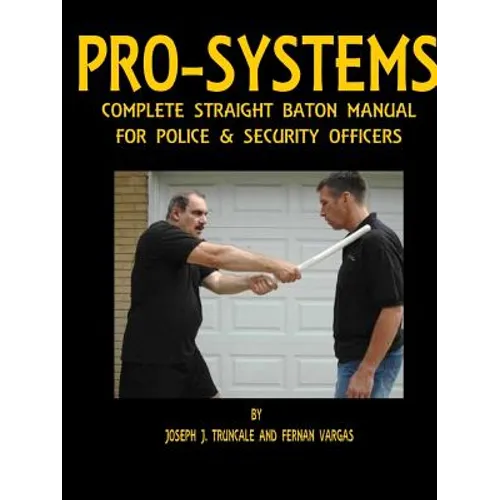 Pro-Systems Complete Baton Manual - Paperback