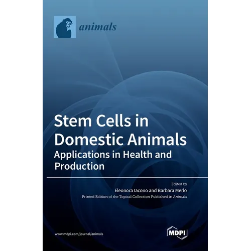 Stem Cells in Domestic Animals: Applications in Health and Production - Hardcover