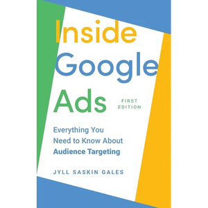 Inside Google Ads: Everything you need to know about Audience Targeting - Paperback