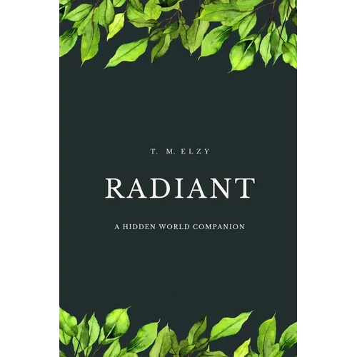 Radiant: A Hidden World Companion - Paperback
