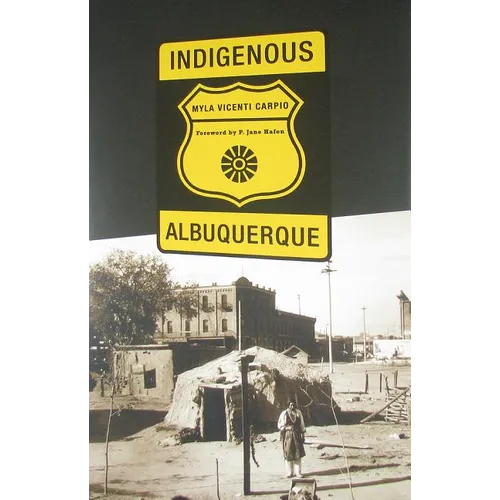 Indigenous Albuquerque - Hardcover