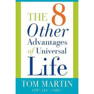 The Eight Other Advantages of Universal Life - Paperback