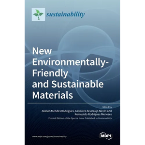 New Environmentally-Friendly and Sustainable Materials - Hardcover