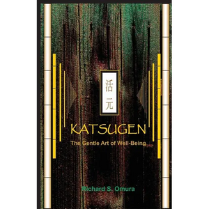 Katsugen - The Gentle Art of Well-Being - Paperback