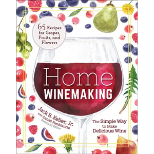Home Winemaking: The Simple Way to Make Delicious Wine - Paperback