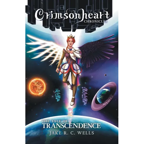 Crimsonheart Chronicles: The Tale of Transcendence - Paperback