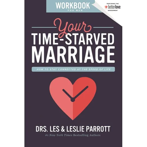 The Your Time-Starved Marriage Workbook for Men: How to Stay Connected at the Speed of Life - Paperback