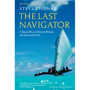 The Last Navigator: Revised Edition - Hardcover