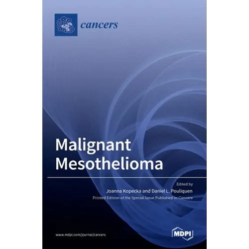 Malignant Mesothelioma - Hardcover