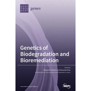 Genetics of Biodegradation and Bioremediation - Hardcover