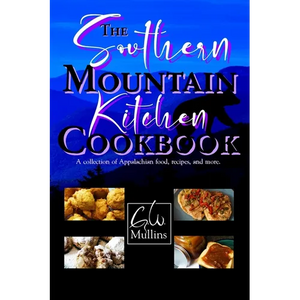 The Southern Mountain Kitchen Cookbook - Paperback