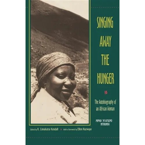 Singing Away the Hunger: The Autobiography of an African Woman - Paperback