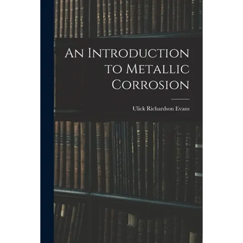 An Introduction to Metallic Corrosion - Paperback