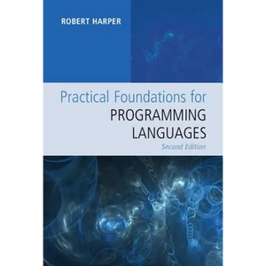 Practical Foundations for Programming Languages - Hardcover