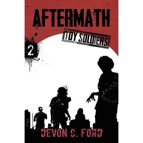 Aftermath: Toy Soldiers Book Two - Paperback