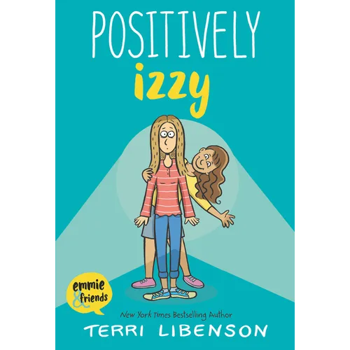 Emmie & Friends: Positively Izzy: A Graphic Novel - Paperback