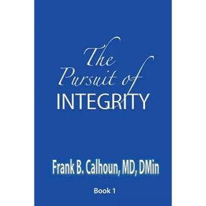 The Pursuit of INTEGRITY - Paperback