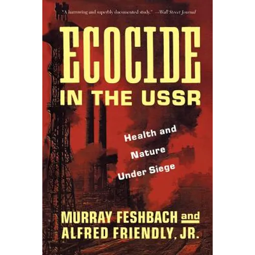Ecocide in the USSR: Health and Nature Under Siege - Paperback