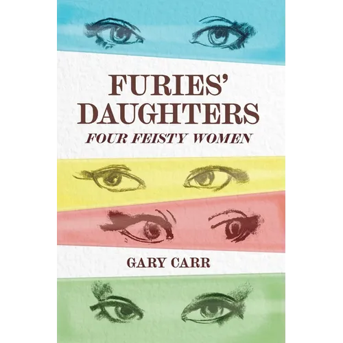 Furies' Daughters: Four Feisty Women - Paperback