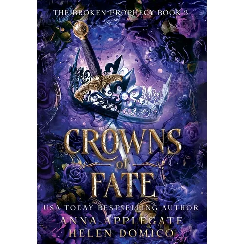 Crowns of Fate (The Broken Prophecy Book 3) - Hardcover