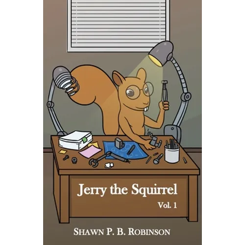 Jerry the Squirrel: Volume One - Paperback