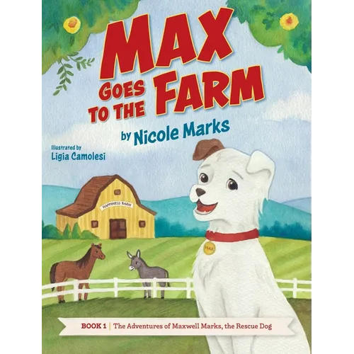 Max Goes to the Farm - Hardcover