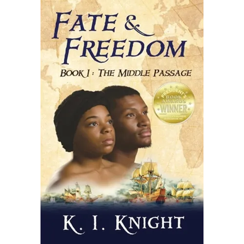 Fate & Freedom: Book I - The Middle Passage