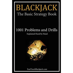 Blackjack: The Basic Strategy Book - 1001 Problems and Drills - Paperback
