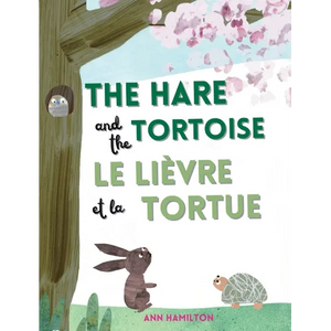 The Hare and the Tortoise / Le Lièvre et La Tortue - Hardcover