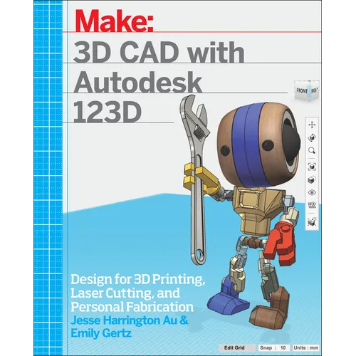 3D CAD with Autodesk 123D: Designing for 3D Printing, Laser Cutting, and Personal Fabrication - Paperback