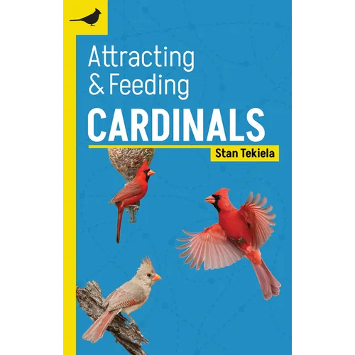 Attracting & Feeding Cardinals - Paperback