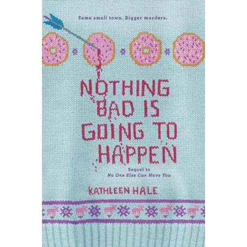 Nothing Bad Is Going to Happen - Paperback
